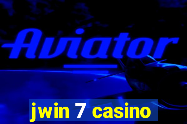 jwin 7 casino