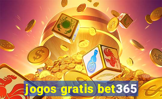 jogos gratis bet365