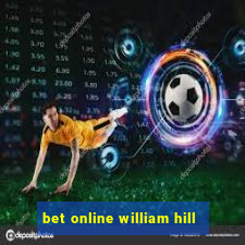 bet online william hill