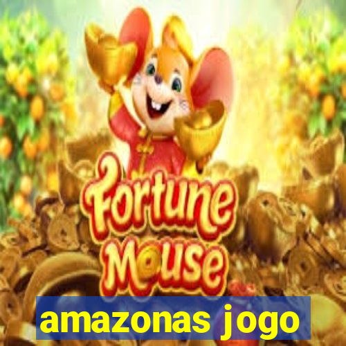 amazonas jogo