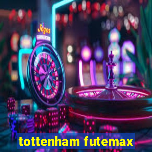 tottenham futemax