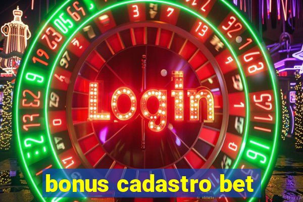 bonus cadastro bet