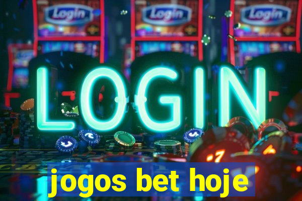 jogos bet hoje