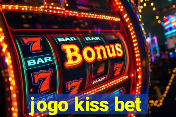 jogo kiss bet