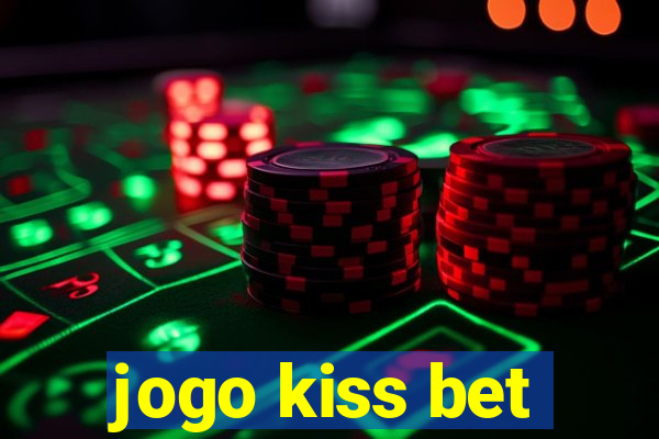 jogo kiss bet