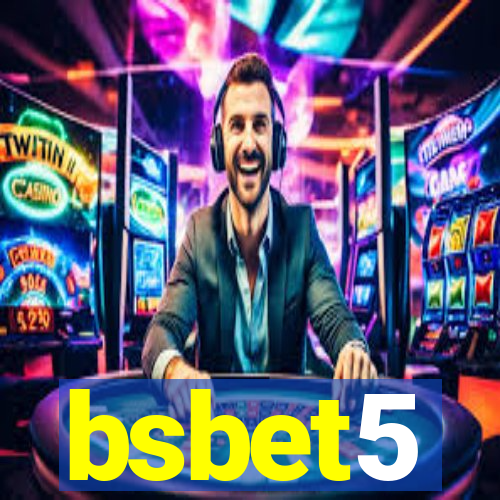 bsbet5