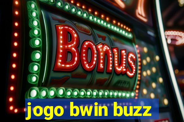 jogo bwin buzz