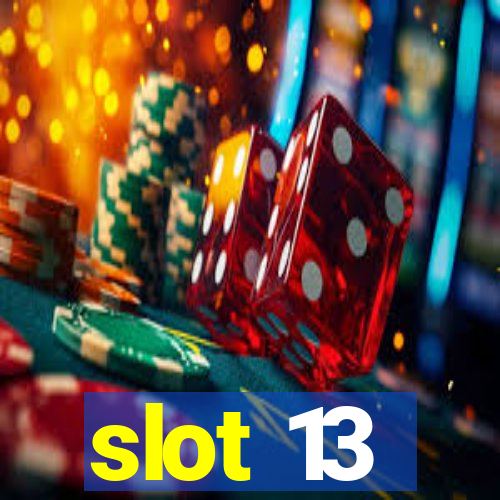 slot 13