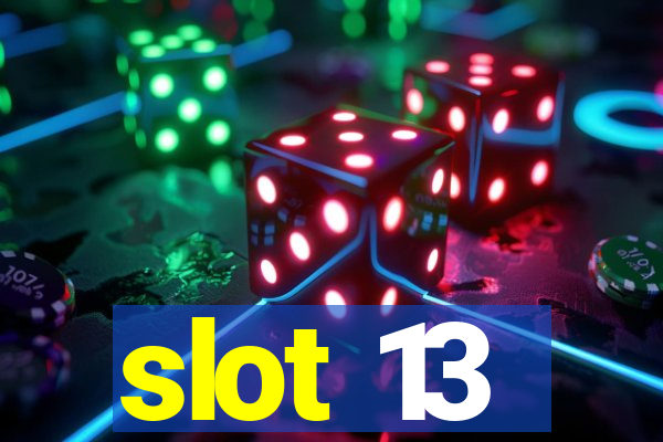 slot 13