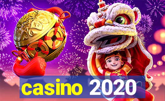 casino 2020