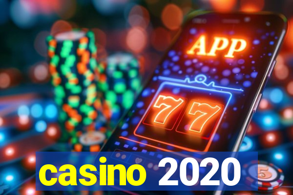 casino 2020