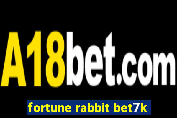 fortune rabbit bet7k