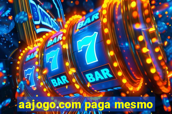 aajogo.com paga mesmo