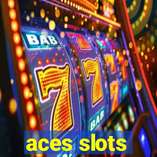 aces slots