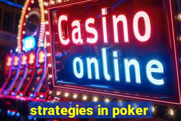 strategies in poker