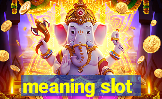 meaning slot