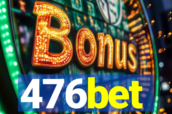 476bet