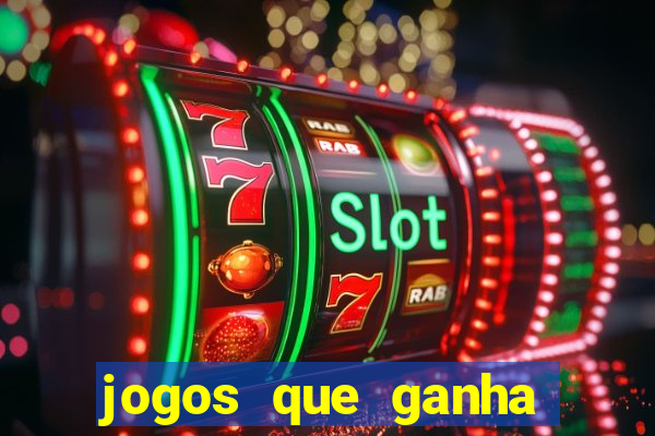 jogos que ganha dinheiro sem precisar depositar