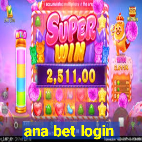 ana bet login