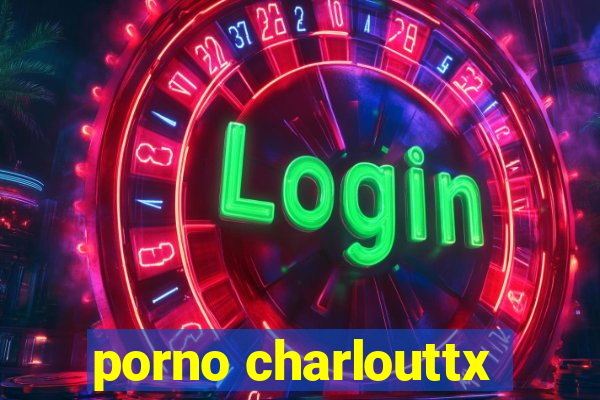 porno charlouttx