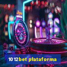 1012bet plataforma