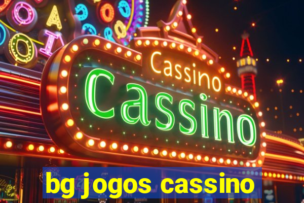 bg jogos cassino