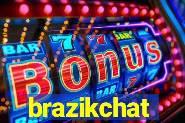 brazikchat