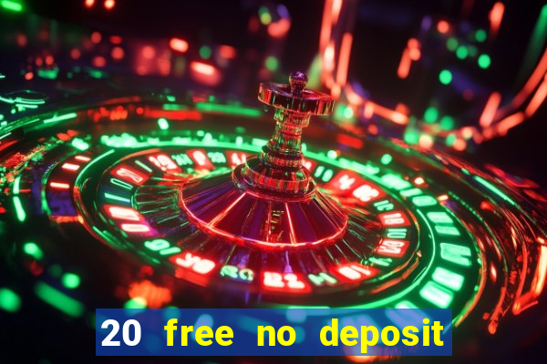 20 free no deposit casino uk 2018