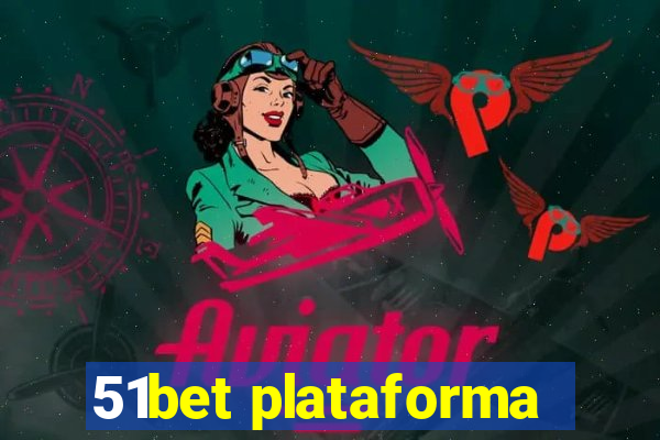 51bet plataforma