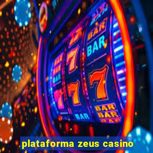 plataforma zeus casino