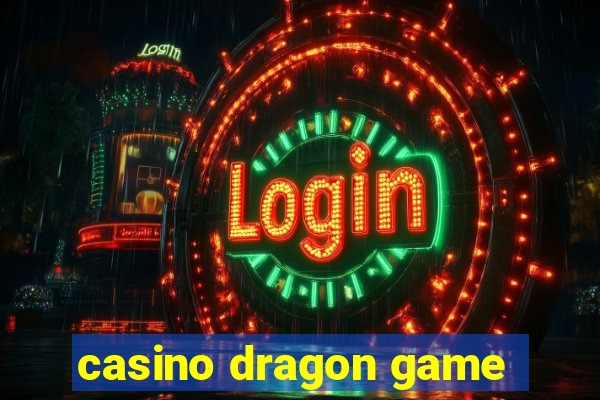 casino dragon game