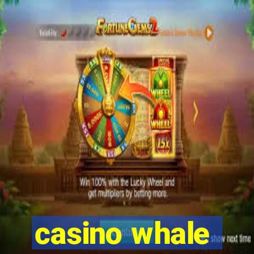 casino whale