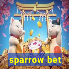 sparrow bet