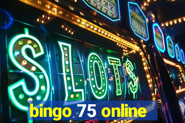 bingo 75 online