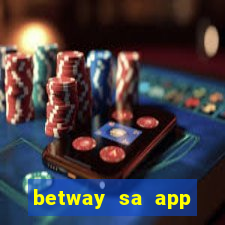 betway sa app download casino