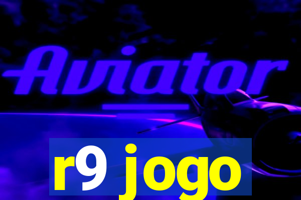 r9 jogo