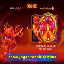 como jogar rabbit fortune