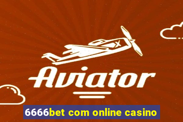 6666bet com online casino