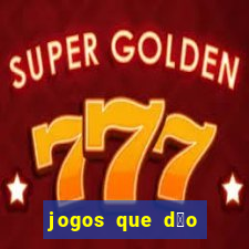 jogos que d茫o dinheiro sem depositar