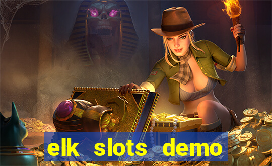 elk slots demo bonus buy