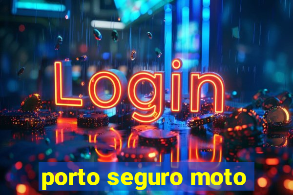 porto seguro moto