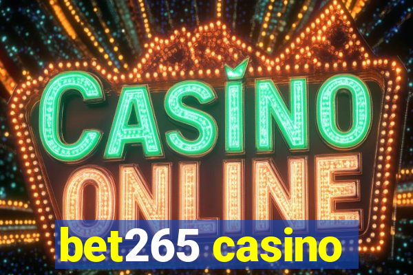 bet265 casino