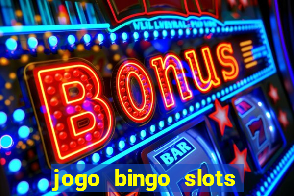 jogo bingo slots é confiável