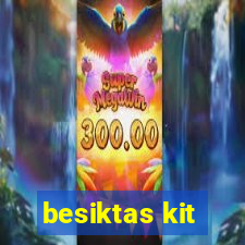 besiktas kit