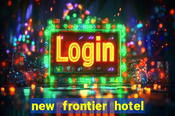 new frontier hotel and casino las vegas