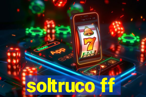 soltruco ff