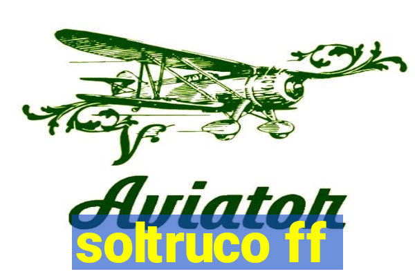 soltruco ff