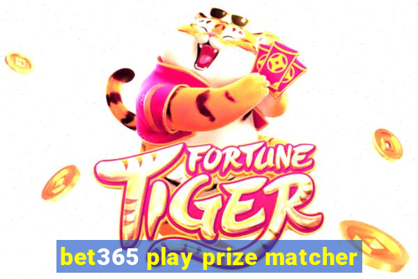 bet365 play prize matcher