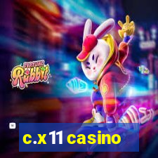 c.x11 casino