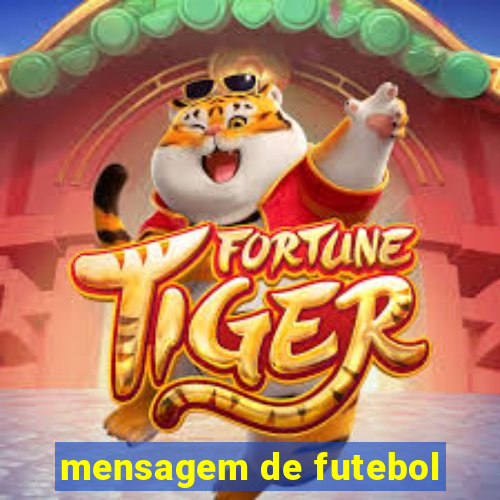 mensagem de futebol